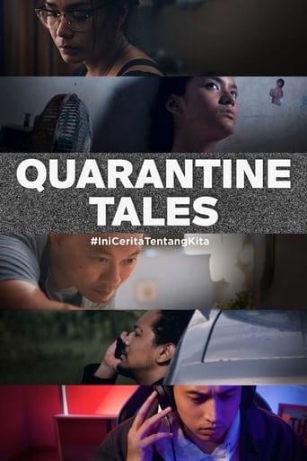 Quarantine Tales is a collection of stories by 5 directors who tell the stories of life experienced during the pandemic.